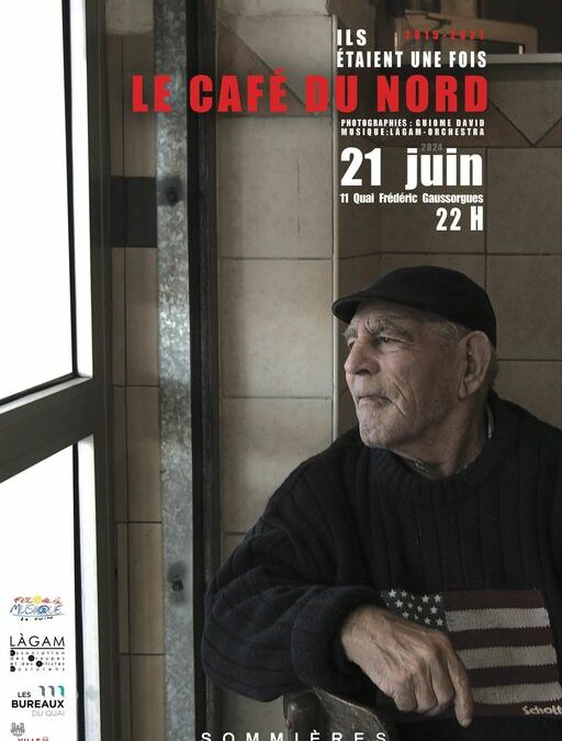 Ils étaient une fois le café du Nord